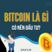 Có nên chơi Bitcoin không?