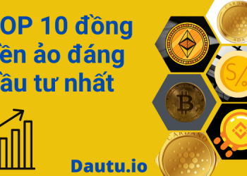 TOP 10 đồng tiền ảo đáng đầu tư nhất
