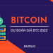 Giá Bitcoin năm 2022 sẽ tăng đến mức nào?
