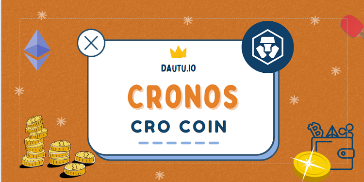 CRO coin là gì? Nên đầu tư CRO coin không?