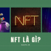NFT là gì?