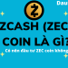 Zcash ZEC coin là gì có nên đầu tư không?