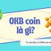 OKB coin là gì, có nên đầu tư OKB coin không?