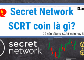 Secret Network - SCRT coin là gì, có nên đầu tư không?