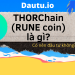 THORChain - RUNE coin là gì, có nên đầu tư không?