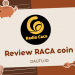 Có nên đầu tư Raca coin?