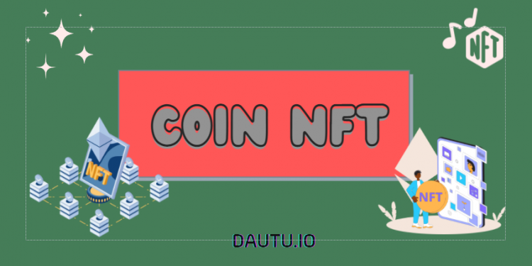 Các đồng coin NFT tiềm năng