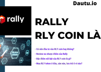 Rally RLY coin là gì, có nên đầu tư không?