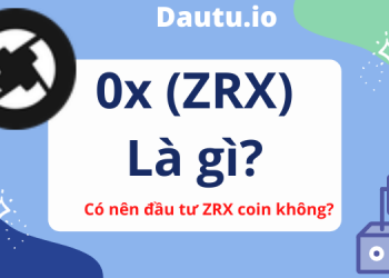 0x ZRX coin là gì, có nên đầu tư không?