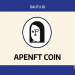 APENFT coin là gì? Có nên đầu tư vào APENFT?