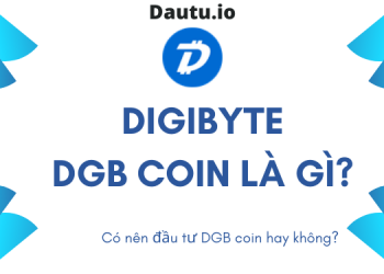 DigiByte DGB coin là gì, có nên đầu tư DGB coin hay không?