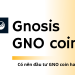 Gnosis GNO coin là gì, có nên đầu tư không?