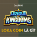 LOKA coin là gì? Có nên đầu tư LOKA coin không?