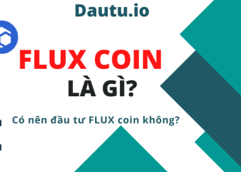 FLUX coin là gì, có nên đầu tư FLUX coin không?