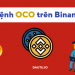 Lệnh OCO là gì? Cách đặt lệnh OCO trên Binance đơn giản, dễ hiểu