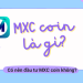 MXC coin là gì, có nên đầu tư không