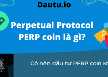 Perpetual Protocol PERP coin là gì, có nên đầu tư không