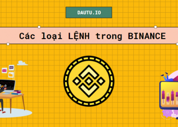 Tổng hợp các loại lệnh trong BINANCE
