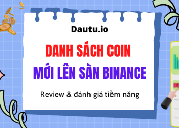 Danh sách coin mới lên sàn Biance & đánh giá tiềm năng