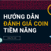 Cách đánh giá coin tiềm năng