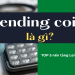 Lending coin là gì? Những nền tảng Lending coin tốt nhất