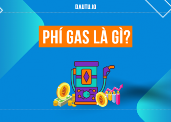 Gas fee là gì? Phí gas là gì?