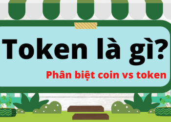 Token là gì? Phân biệt token và coin
