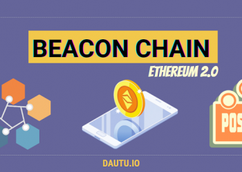 Beacon Chain là gì?