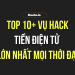 Những vụ hack tiền điện tử lớn nhất mọi thời đại