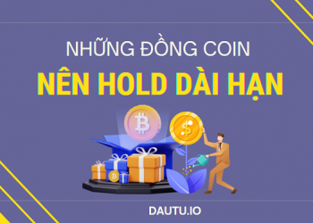Những đồng tiền điện tử nên hold dài hạn
