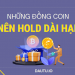 Những đồng tiền điện tử nên hold dài hạn