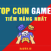 Gamefi là gì? Top coin gamefi tiềm năng nhất