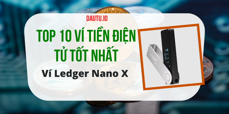 Ví tiền điện tử nào tốt nhất, an toàn nhất