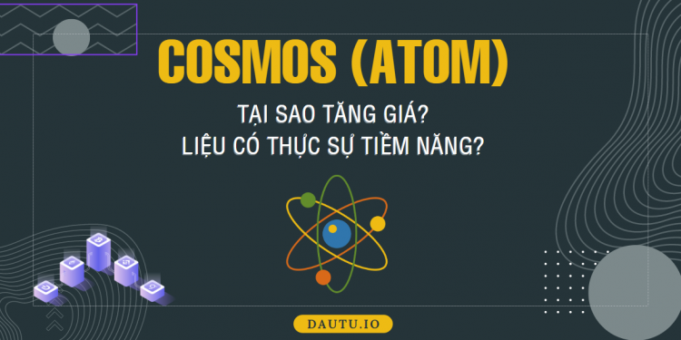 Cosmos (ATOM): Blockchain tuyệt vời, nhưng vẫn có NHƯỢC ĐIỂM rất lớn