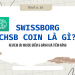 Swissborg CHSB coin là gì? Review ưu nhược điểm & đánh giá tiềm năng của CHSB coin