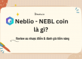 Neblio NEBL coin là gì, review & đánh giá tiềm năng