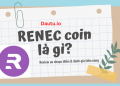 RENEC coin là gì, có nên đầu tư không