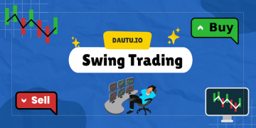 Swing Trading là gì?