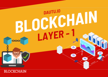 Blockchain Layer 1 là gì?