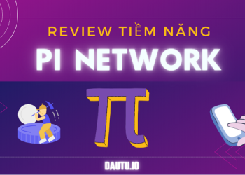 Review Pi Network – Tiềm năng nào cho Pi khi được “list” trên các sàn?