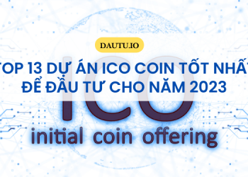 TOP dự án ICO coin tiềm năng tốt nhất nên đầu tư cho năm 2023