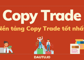 Top sàn Copy Trade tốt nhất