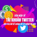Top tài khoản Twitter về tiền điện tử nên follow