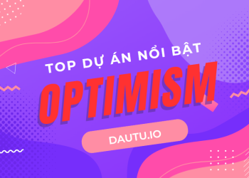 Top 10 dự án thuộc hệ sinh thái Optimism đáng quan tâm nhất 2023