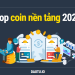 Top các đồng coin nền tảng tốt nhất để mua và nắm giữ trong 2023