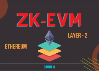 zkEVM là gì? Top 6 dự án zkEVM hàng đầu, tiềm năng nhất thời điểm này