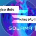 TOP dự án blockchain hàng đầu trên Solana.