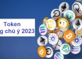 Top 8 token đáng quan tâm nhất trong năm 2023 (Theo Chain Debrief)