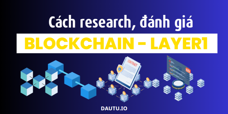 Hướng dẫn đánh giá blockchain Layer-1