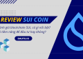 SUI coin là gì, nên đầu tư không?